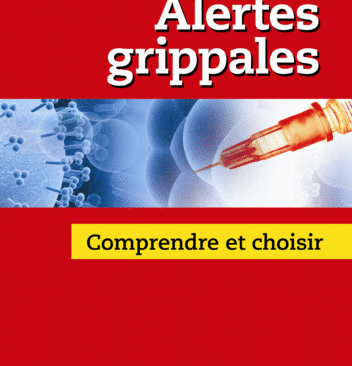 Alertes grippales – comprendre et choisir - Dr Marc Girard